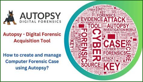 Autopsy Software: Digital Forensics Unlocks Cold Cases
